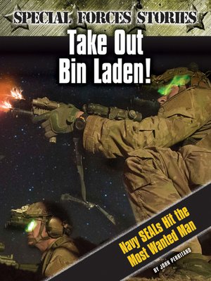 cover image of Take Out Bin Laden! Navy SEALs Hit the Most Wanted Man